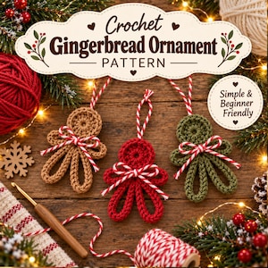May include: Three crochet gingerbread ornaments in tan, red, and green, each featuring a red and white striped bow and hanging loop. The image includes text reading "Crochet Gingerbread Ornament PATTERN" and "Simple & Beginner Friendly."