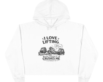 I Love Lifting Crushes Me Crop Hoodie | Barbell Gym Weightlifting Design