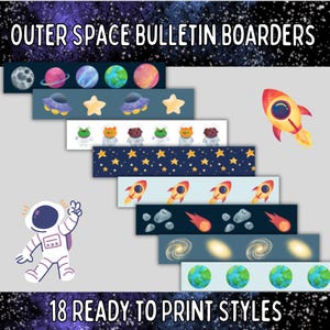 May include: A collection of 18 ready-to-print outer space bulletin board borders. Designs include planets, stars, rockets, astronauts, and other space-themed illustrations. The text "Outer Space Bulletin Boarders" and "18 Ready to Print Styles" are displayed.