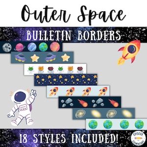 May include: A collection of Outer Space Bulletin Borders featuring 18 styles including planets, stars, UFOs, astronauts, rockets, asteroids, and galaxies. The set displays various space-themed patterns on strips, with a cartoon astronaut and rocket.