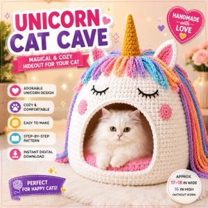 Könnte beinhalten: Eine weiße gehäkelte Einhorn-Katzenhöhle mit goldenem Horn, regenbogenfarbener Mähne und rosa Wangen. Eine weiße Katze sitzt darin. Text: UNICORN CAT CAVE, MAGICAL & COZY HIDEOUT FOR YOUR CAT, ADORABLE UNICORN DESIGN, COZY & COMFORTABLE, EASY TO MAKE, STEP-BY-STEP PATTERN, INSTANT DIGITAL DOWNLOAD, PERFECT FOR HAPPY CATS, CA. 43-46 CM BREIT, 41 CM HOCH.