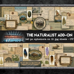 May include: A digital collection titled THE NATURALIST ADD-ON containing 140 pieces of ephemera on 12 jpg sheets. The set features vintage-style nature labels, museum catalog tags, national park emblems, botanical illustrations, and wildlife stamps.