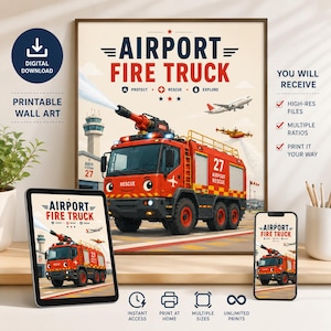 May include: A digital wall art print featuring a red airport fire truck with a cartoon face, spraying water from a roof cannon. The text reads AIRPORT FIRE TRUCK, PROTECT, RESCUE, EXPLORE, and ARFF STATION 27. The background shows an airport tower and airplanes.