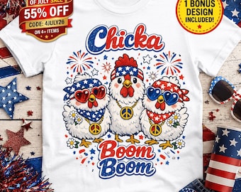 Funny Patriotic Chicken PNG, Chicka Boom Boom PNG, Funny Patriotic Chicken 4th of July Shirt, Red White Blue USA Sublimation File