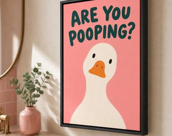 Are You Pooping Canvas Wall Art, Funny Duck Print, Bathroom Humor Decor