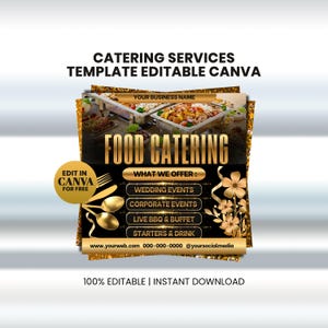 Op de afbeelding: Een goud-zwarte catering sjabloon met de tekst "CATERING SERVICES TEMPLATE EDITABLE CANVA". De sjabloon bevat tekst voor "FOOD CATERING" en "WHAT WE OFFER: WEDDING EVENTS, CORPORATE EVENTS, LIVE BBQ & BUFFET, STARTERS & DRINK".
