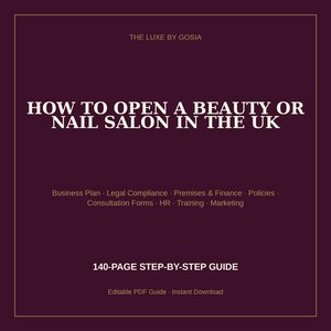 Hoe open je een schoonheids- of nagelsalon in het VK? | Complete startgids, bedrijfsplan en sjablonen voor wettelijke naleving | PDF van 140 pagina's