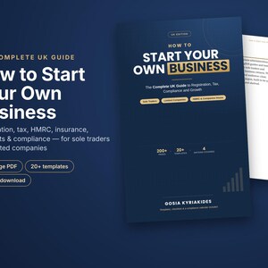 May include: A digital guide titled How to Start Your Own Business, The Complete UK Guide. The dark blue cover features white and gold text, listing topics like registration, tax, and compliance for sole traders and limited companies, with 210 pages.