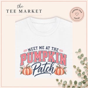 Meet Me At The Pumpkin Patch Tee | Fall Pumpkin Patch T-shirt | Autumn Vibes Tee | Pumpkin Preppy T-shirt