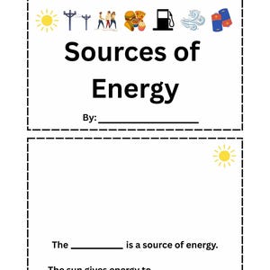 May include: A white educational worksheet titled Sources of Energy with a dashed border. The top section features icons of the sun, power lines, people, food, a gas pump, wind, and batteries. The bottom section includes fill-in-the-blank sentences.