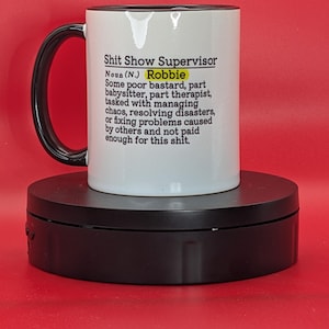 Tazza da lavoro divertente per supervisore / Ceramica bianca personalizzata, manico nero, 325 ml