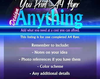 Custom Flyer Design - Any Design Need, Any Subject, JPEG file, You Print