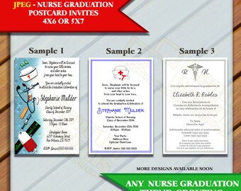 Nurse Graduation Themed Invites 4x6 or 5x7 - Multiple Samples, Please Choose one, JPEG only, You Print or send as e-card