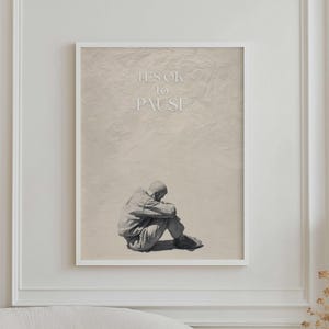 It's OK to Pause Motivational Wall Art Print