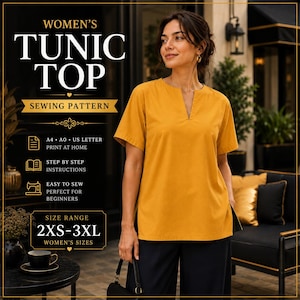 Peut inclure: Un patron de couture pour une tunique jaune moutarde à manches courtes et encolure fendue. Le texte indique : WOMEN'S TUNIC TOP SEWING PATTERN, A4 A0 US LETTER PRINT AT HOME, STEP BY STEP INSTRUCTIONS, EASY TO SEW, SIZE RANGE 2XS-3XL.