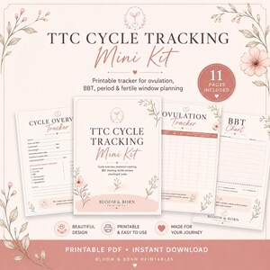 Op de afbeelding: Een TTC Cycle Tracking Mini Kit met 11 pagina's, met afdrukbare trackers voor ovulatie, basale lichaamstemperatuur, menstruatie en vruchtbare vensterplanning. Het ontwerp bevat bloemaccenten en de tekst "Bloom & Born Printables."