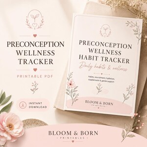 Puede incluir: Un rastreador de bienestar y hábitos de preconcepción rosa claro y blanco. La portada presenta ilustraciones florales y el texto "Preconception Wellness Habit Tracker" y "Daily habits & wellness". También son visibles las palabras "Printable PDF" e "Instant Download".