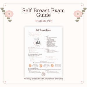 Puede incluir: Una guía en PDF imprimible titulada "Self Breast Exam Guide" con instrucciones e ilustraciones para el autoexamen. El documento incluye información sobre cuándo y cómo realizar un examen de mama, centrado en la concienciación mensual sobre la salud mamaria.