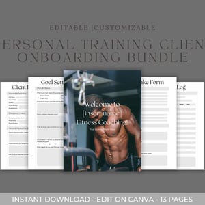 May include: A personal training client onboarding bundle featuring thirteen editable pages. The documents include client intake forms, goal setting sheets, and logs with white backgrounds and black text. A central cover page displays a muscular person.