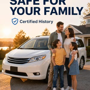 May include: A white minivan parked in a driveway with a family of four standing in front of it. The text at the top reads SAFE FOR YOUR FAMILY and below it is a blue shield icon with a checkmark and the text Certified History.