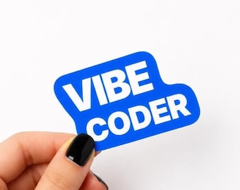 Vibe Coder Sticker | Funny Developer Sticker | Waterproof Vinyl Laptop Sticker | AI Coding Gift