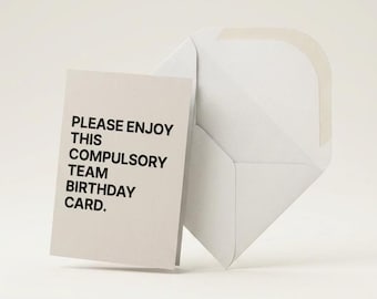 Funny Coworker Birthday Card | Sarcastic Office Greeting, Blank Inside | Compulsory Team Card