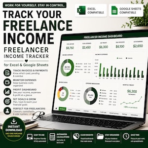 May include: A laptop displays a freelance income dashboard for Excel and Google Sheets. The screen shows income, expenses, and profit data, with charts and graphs. The text reads "Track Your Freelance Income" and "Instant Download."