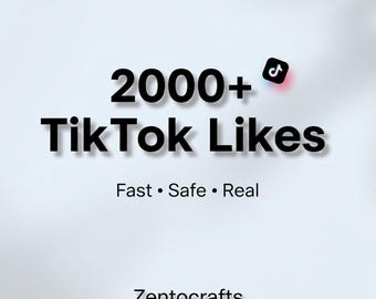 2000+ TikTok Likes | Instant Likes Boost | Real Engagement | Social Media Growth