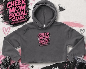 Cheer Mom Social Club Cropped Hoodie | Competitive Cheer Mom Hoodie | Cheerleading Mom Sweatshirt | Zero Deduction Society