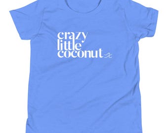 Crazy Little Coconut - Camiseta de manga corta para jóvenes