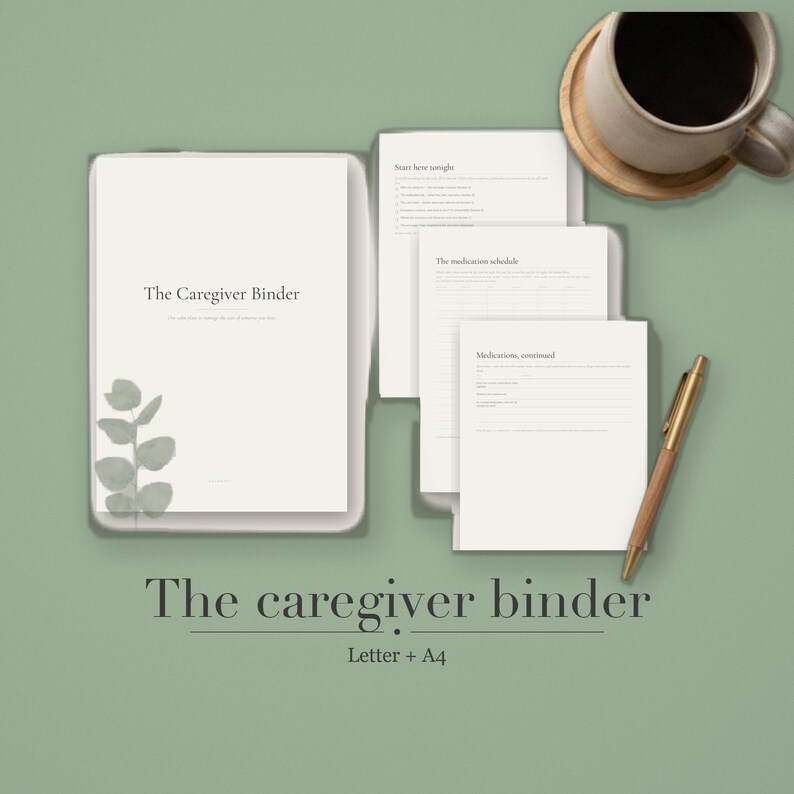 Cover of the Calmkept Caregiver Binder, a printable and fillable PDF organizer in sage and cream, shown with the start here and medication schedule pages, a coffee cup and pen