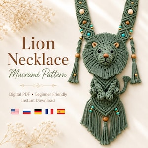 May include: A macramé lion necklace featuring a green knotted cord design with wooden and turquoise beads. The text reads Lion Necklace Macramé Pattern, Digital PDF, Beginner Friendly, Instant Download, with five small national flag icons.