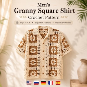 May include: A short-sleeve button-down shirt featuring a crochet granny square pattern in cream and brown. The text reads: Men's Granny Square Shirt Crochet Pattern, Digital PDF, Beginner Friendly, Instant Download. Includes five small flag icons.