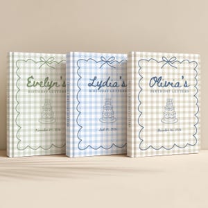 May include: Three hardcover books with gingham covers in sage green, light blue, and beige. Each book features a scalloped frame, a bow, a birthday cake illustration, and the text "Birthday Letters" with a name and date printed on the front.