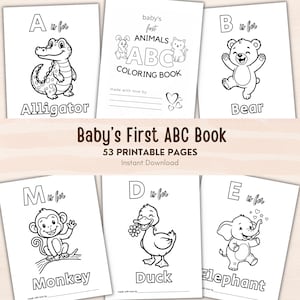 Könnte beinhalten: Eine Sammlung von ausdruckbaren Malvorlagen mit dem Titel Baby's First Animals ABC Coloring Book, bestehend aus 53 Seiten mit schwarz-weißen Illustrationen von Tieren wie Alligator, Bär, Affe, Ente und Elefant, jeweils mit einem Buchstaben.
