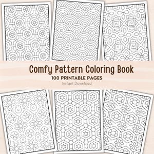 May include: Six printable coloring book pages with geometric patterns. The pages are black and white and feature various designs, including circles, hexagons, and stars. The text "Comfy Pattern Coloring Book" is displayed, along with "100 Printable Pages" and "Instant Download".