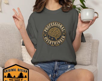 Professional Overthinker Tee, Garment-Dyed Cotton, Sassy Gift for Her