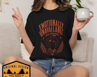 Emotionally Unavailable for Nonsense Tee, Garment-Dyed Cotton, Boundaries Gift