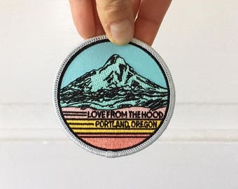 Mt Hood Patch, Love From The Hood, Embroidered Patch