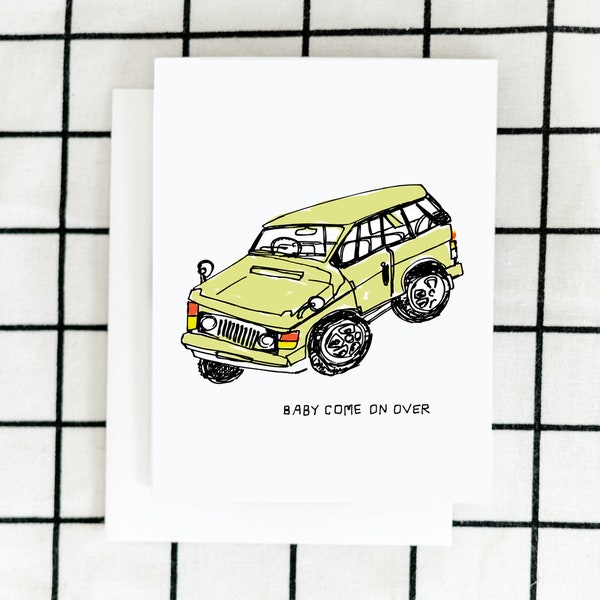 Baby Come On Over Card, Free Range Love Card, Range Rover Card, Greeting Card, Illustrated Card, Blank Note Card
