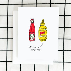 You&#39;re A Real Classic Card, Condiments Card, Greeting Card, Blank Note Card, Art Card, Pun Card