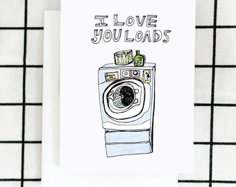 Love You Loads Card, Love You Card, Illustrated Card, Blank Note Card