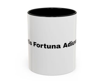 Fortis Fortuna Adiuvat Taza con frase latina / Taza de café con acento