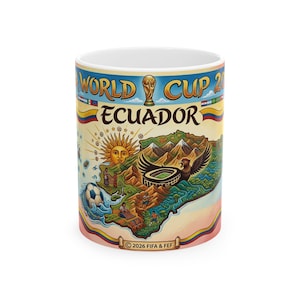 May include: White ceramic mug with a vibrant design showcasing Ecuador and the text "WORLD CUP 2026 ECUADOR". The artwork includes a football, a sun, and a stadium. The mug has a curved handle and is suitable for hot beverages.