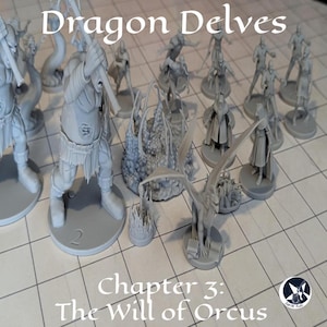 Può includere: Una collezione di miniature non dipinte per giochi da tavolo. Le figure includono personaggi fantasy, creature ed elementi del terreno. Il testo "Dragon Delves" e "Chapter 3: The Will of Orcus" sono visibili.