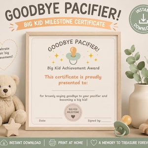Puede incluir: Un certificado imprimible de logro Big Kid Milestone Goodbye Pacifier en un marco de madera clara. El certificado presenta un icono de chupete, el texto Goodbye Pacifier! Big Kid Achievement Award y líneas para la fecha y la firma digital.