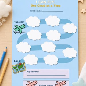 May include: A light blue reward chart with the text "I CAN FLY! One Cloud at a Time." Features a path of clouds, airplane graphics, and spaces for a pilot's name and reward. Includes the words "Takeoff!" and "Land!"