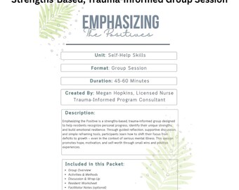 Emphasizing the Positives | Strengths‑Based, Trauma‑Informed Group Session | Self‑Help Skills
