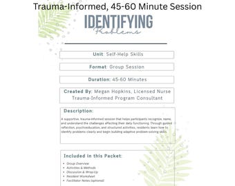 Identifying Problems Group  Problem‑Solving Skills, Stress Signals, Sorting Game  Self‑Help Skills Packet