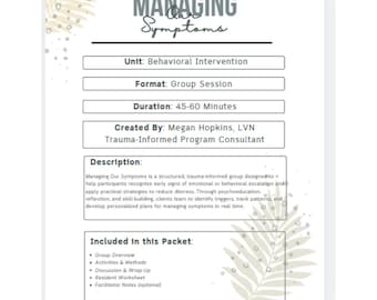 Managing Our Symptoms Curriculum Trauma-Informed Group Outline Worksheets + Facilitator Guide